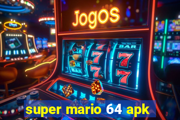 super mario 64 apk